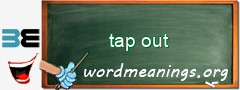 WordMeaning blackboard for tap out